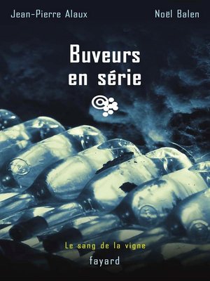 cover image of Buveurs en série
